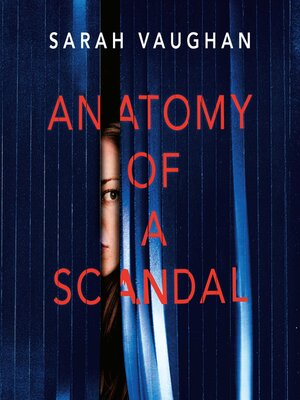 cover image of Anatomy of a Scandal